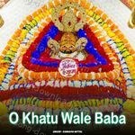 O Khatu Wale Baba - Sanjay Mittal Song Download